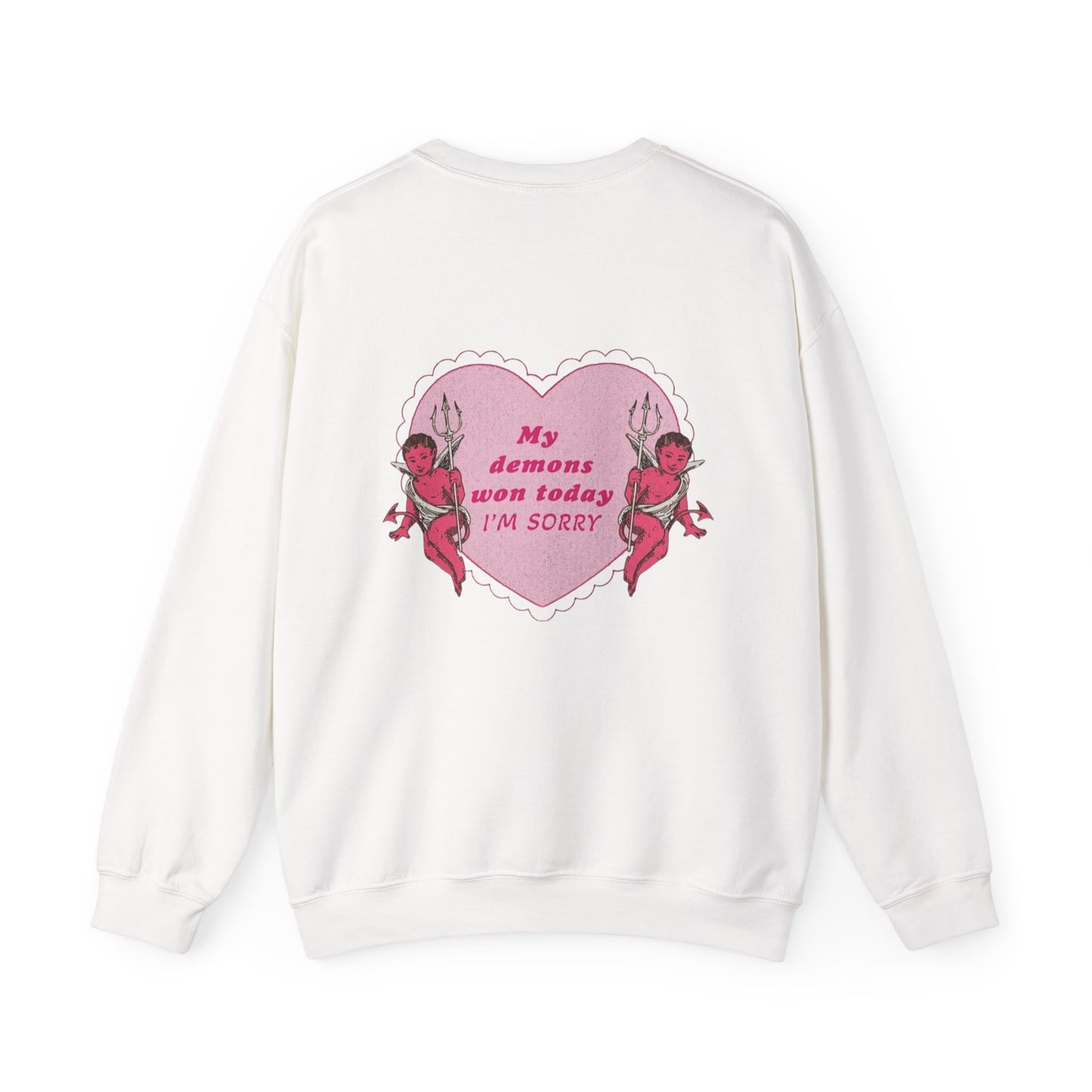 Demons Won Today Sweatshirt