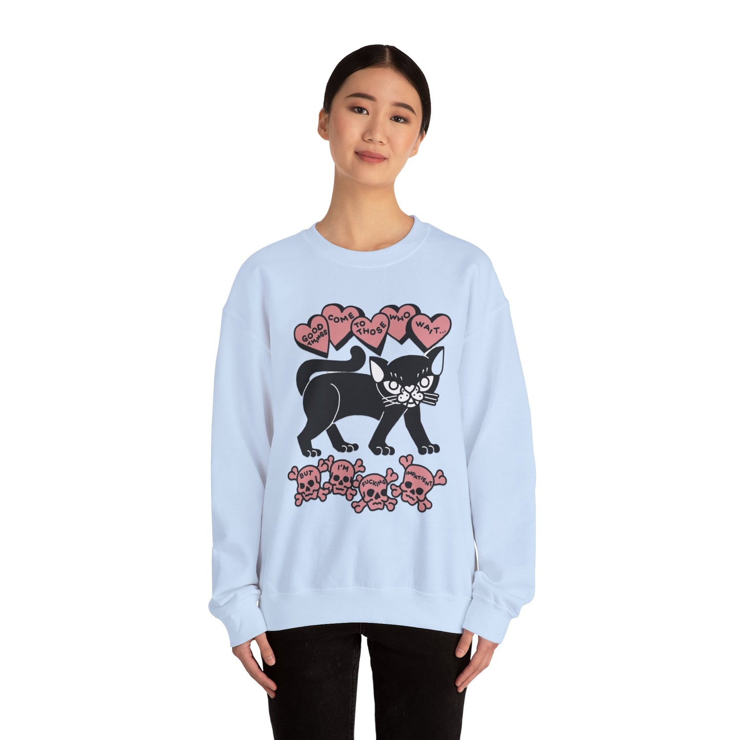Fu*king Impatient Sweatshirt