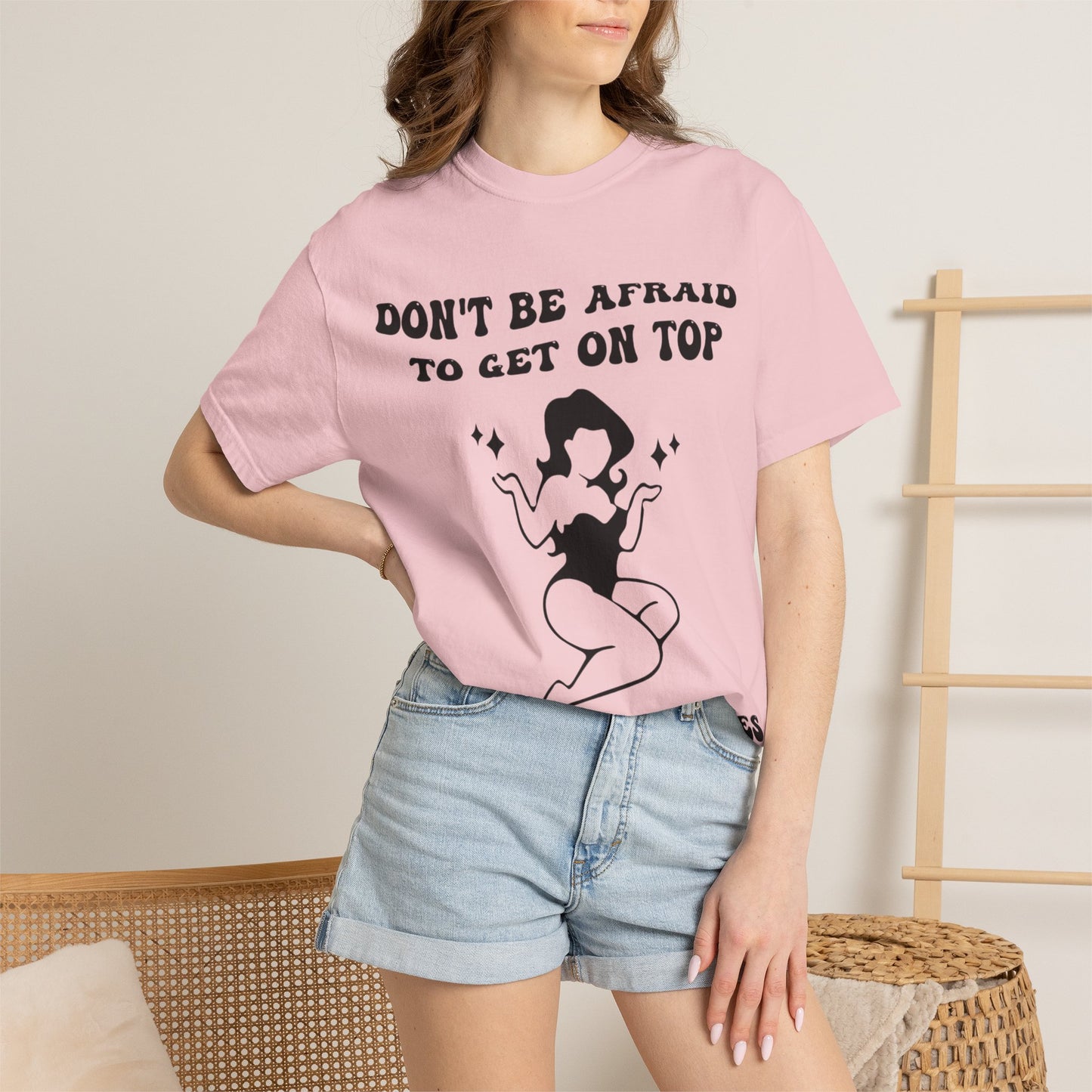 Graphic T-Shirt — "Don’t Be Afraid to Get on Top — If He Dies, He Dies" Vintage Pinup Tee