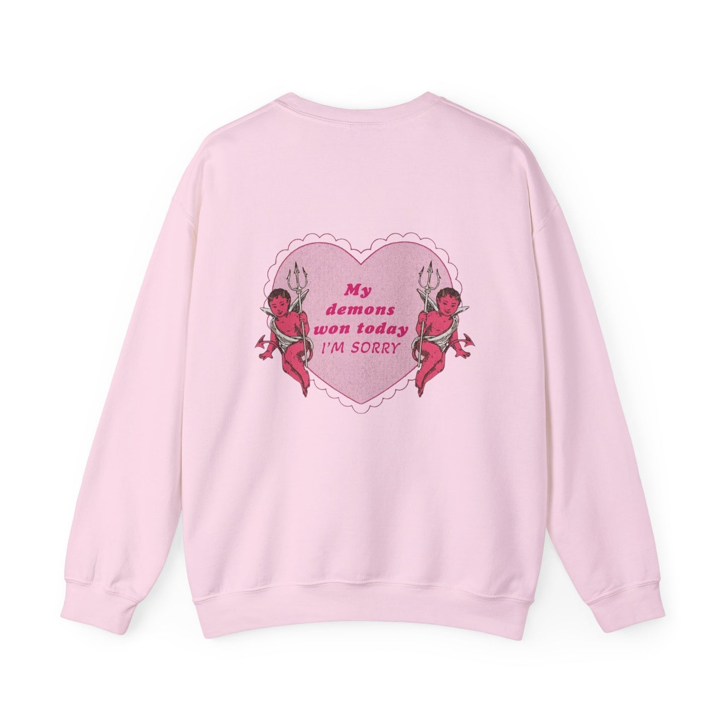 Demons Won Today Sweatshirt