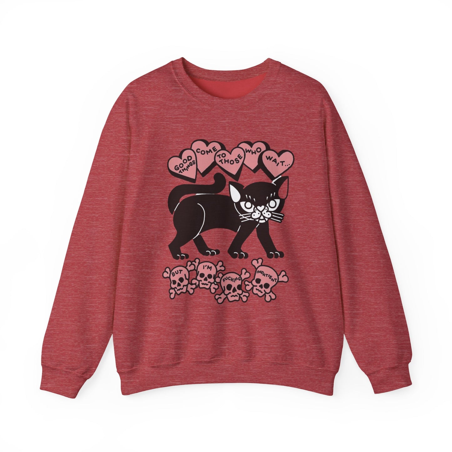 Fu*king Impatient Sweatshirt
