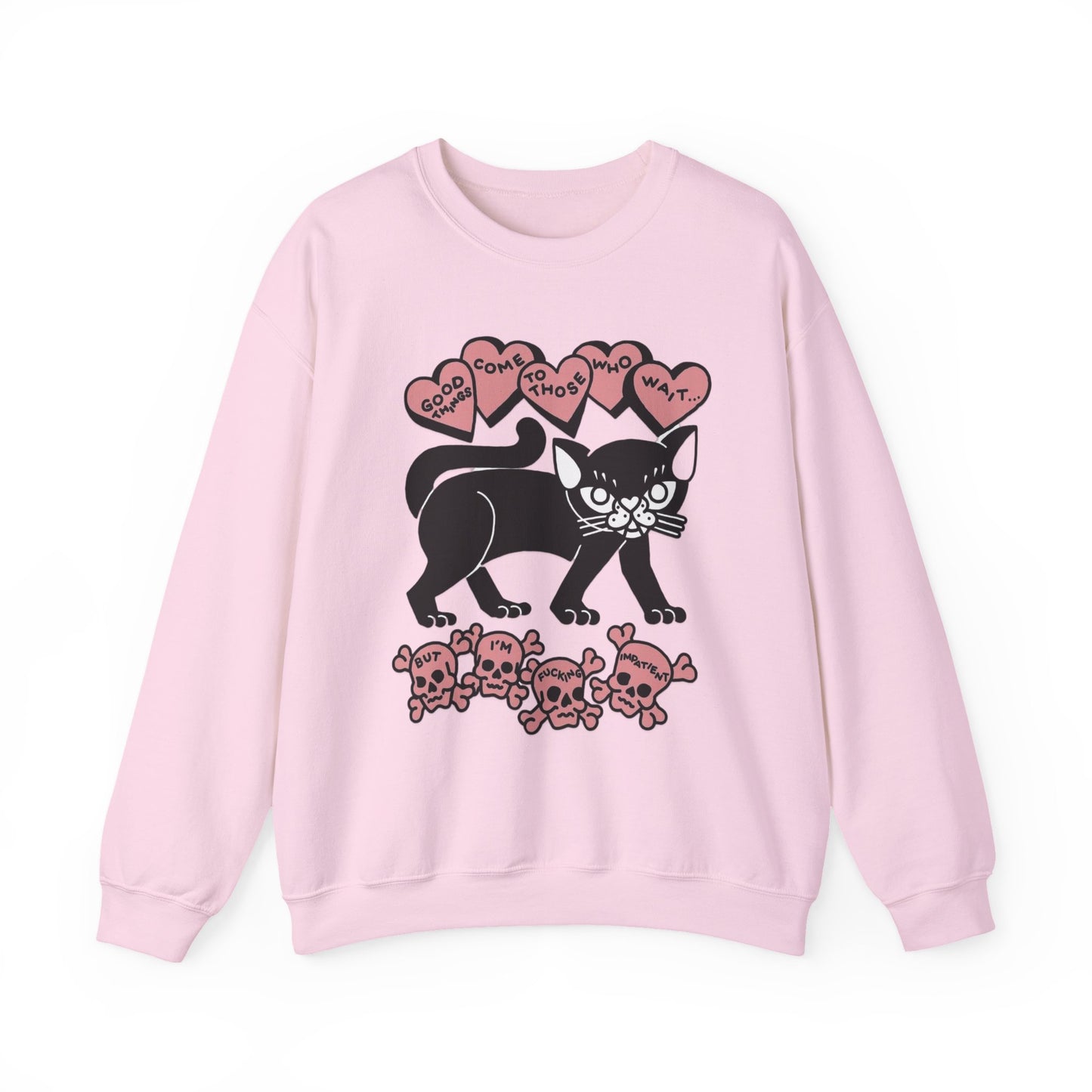 Fu*king Impatient Sweatshirt