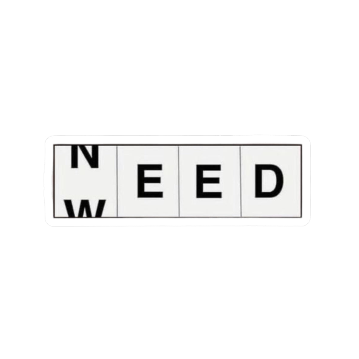 Need-Weed Stickers