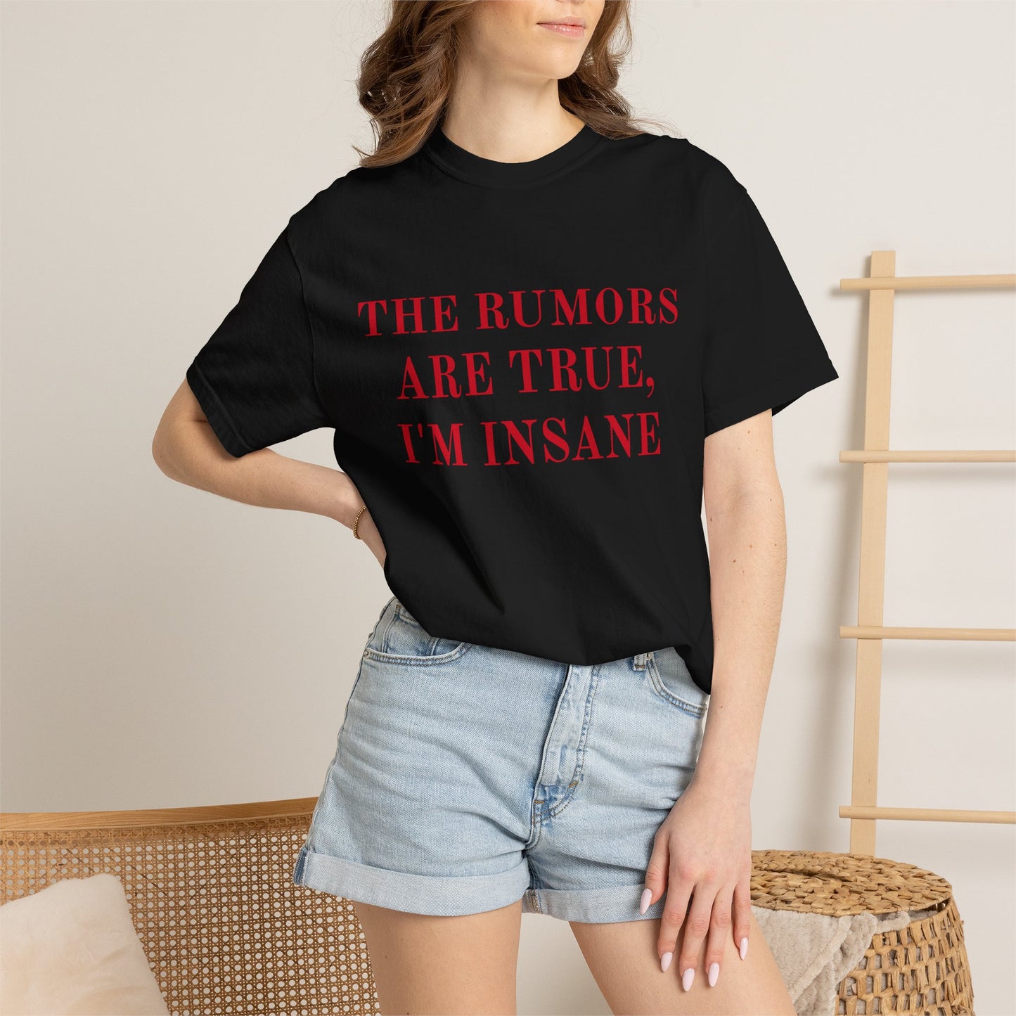 Graphic T-Shirt — “The Rumors Are True, I’m Insane” Red Lettering