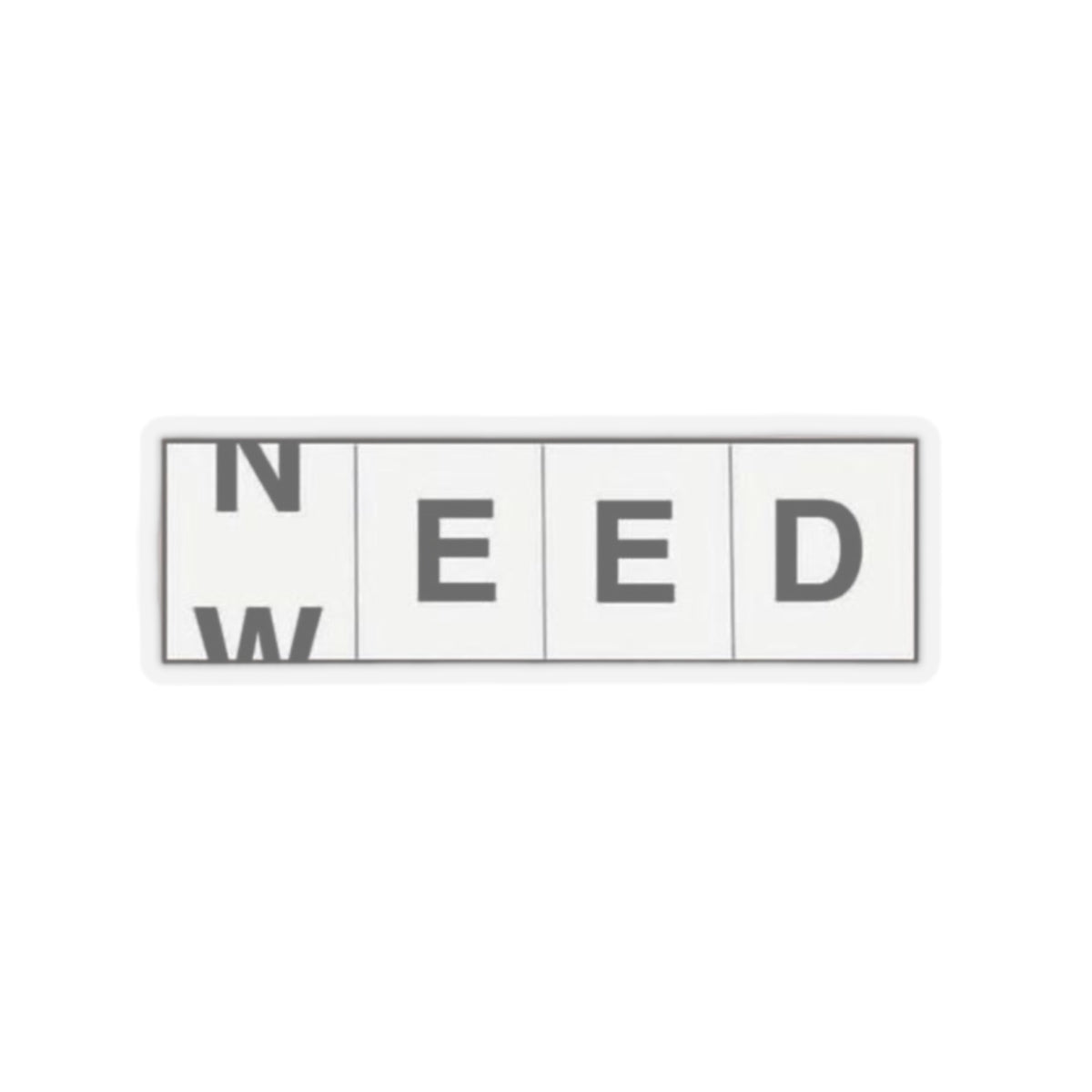 Need-Weed Stickers