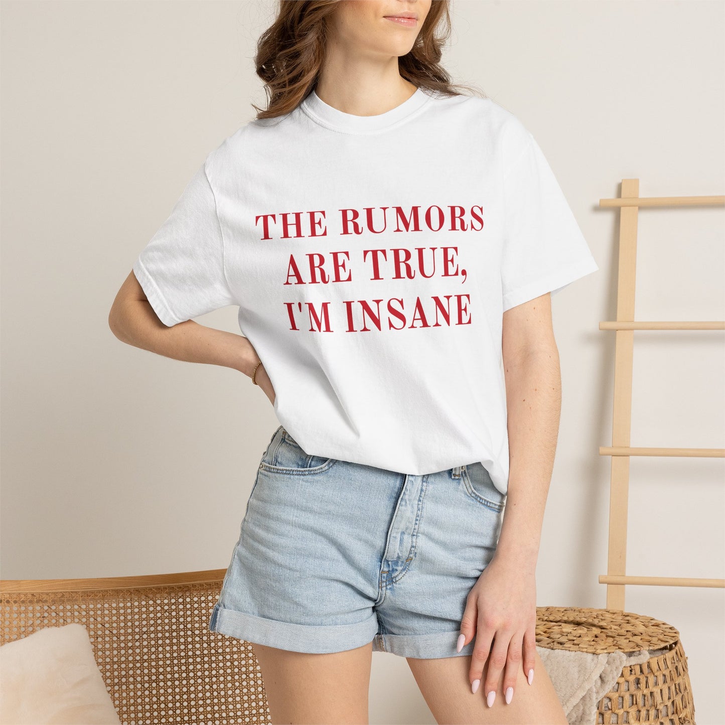 Graphic T-Shirt — “The Rumors Are True, I’m Insane” Red Lettering