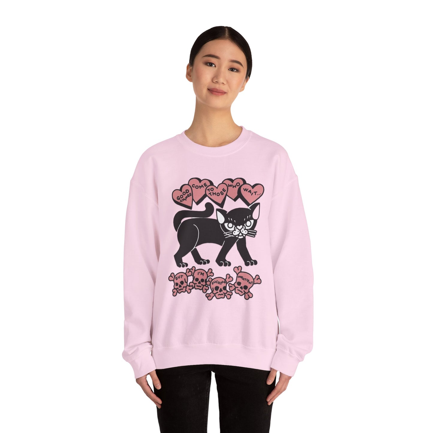 Fu*king Impatient Sweatshirt