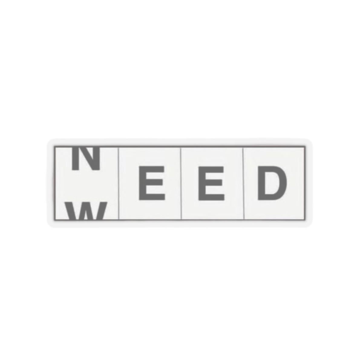 Need-Weed Stickers