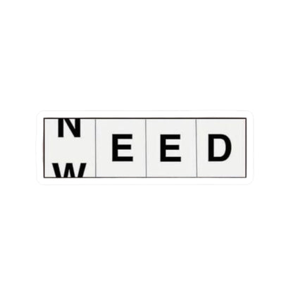 Need-Weed Stickers