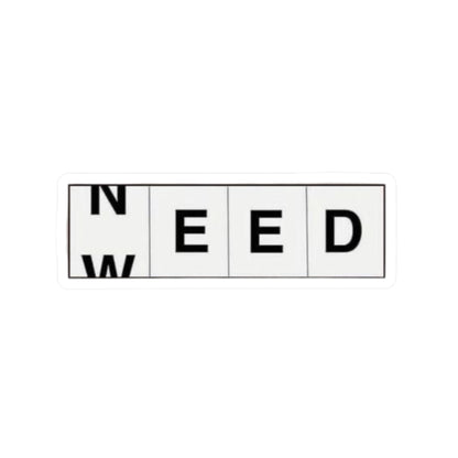 Need-Weed Stickers
