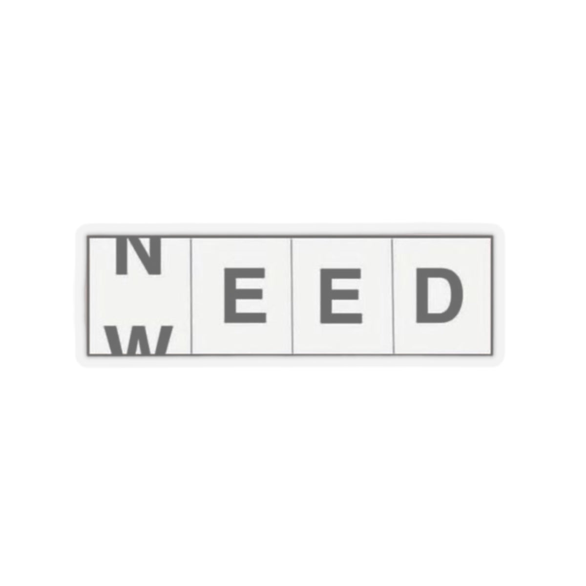 Need-Weed Stickers