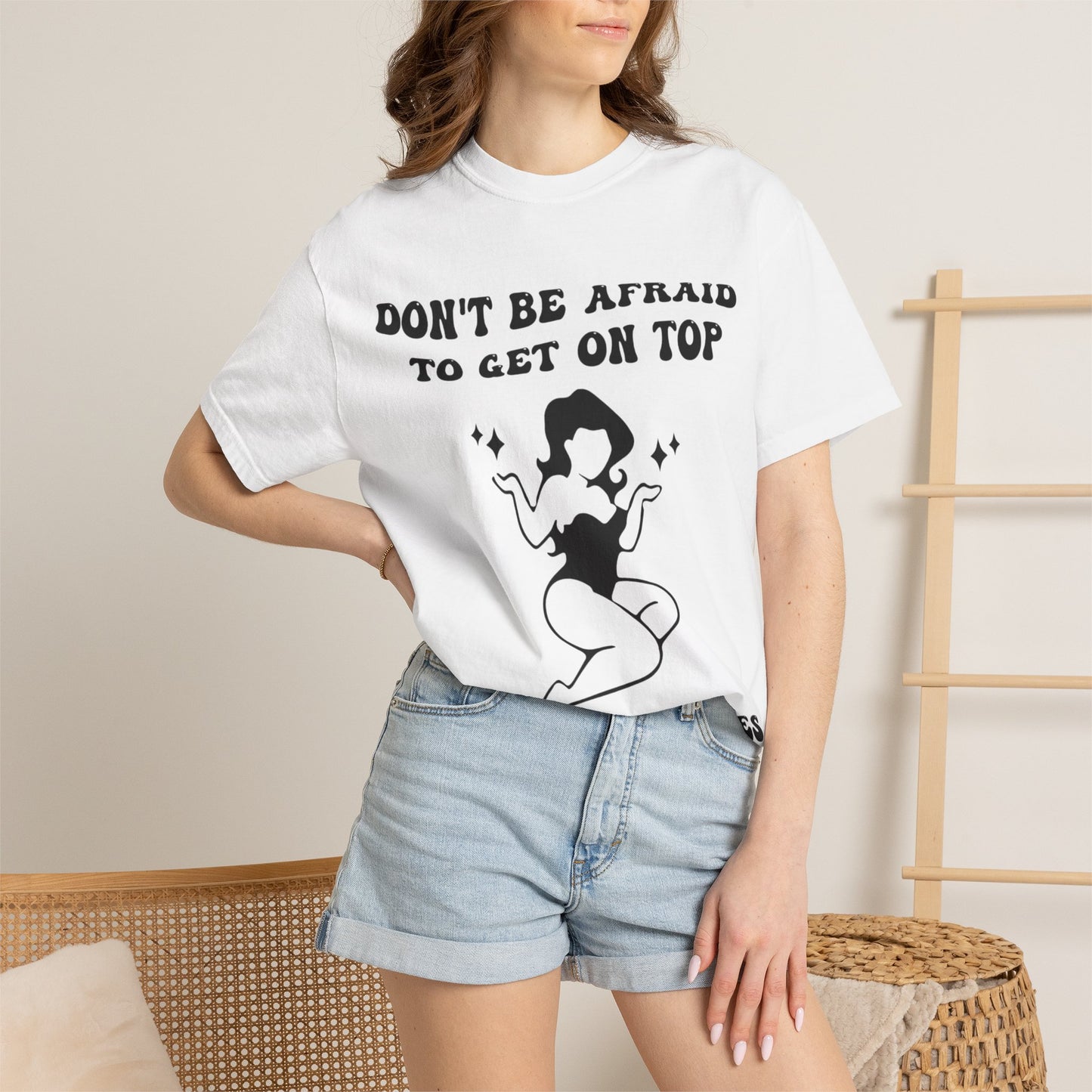 Graphic T-Shirt — "Don’t Be Afraid to Get on Top — If He Dies, He Dies" Vintage Pinup Tee