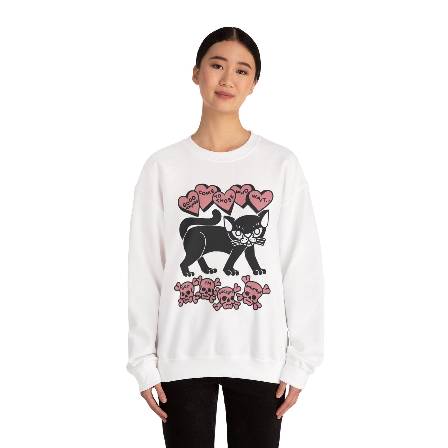 Fu*king Impatient Sweatshirt