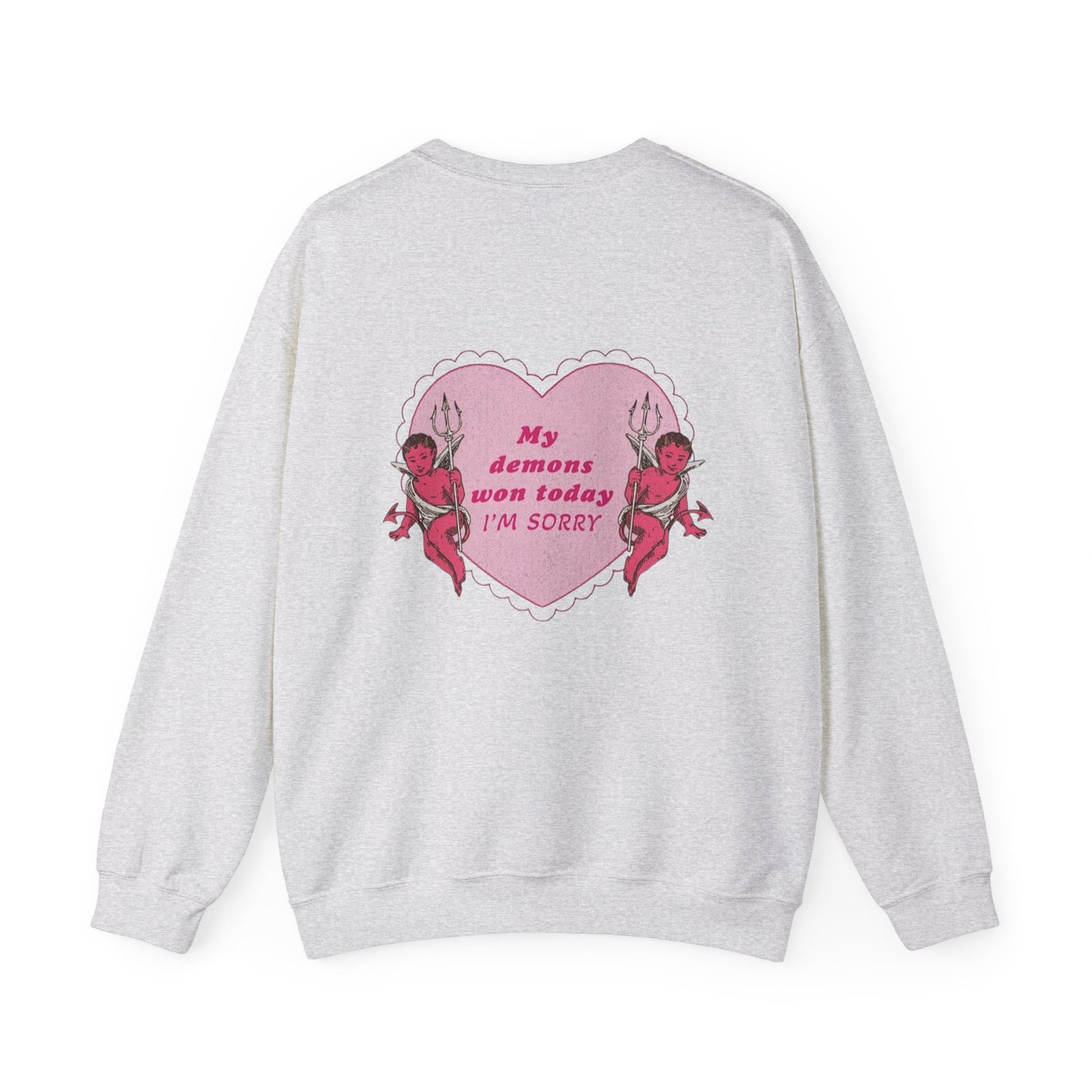 Demons Won Today Sweatshirt